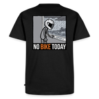 No Bike today "Rückendruck" - black