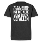 Die Alte Text Hell "Rückendruck" - heather anthracite