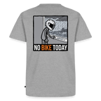 No Bike today "Rückendruck" - heather grey