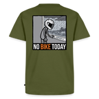 No Bike today "Rückendruck" - khaki