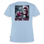 No Bike today Girl "Rückendruck" - light blue